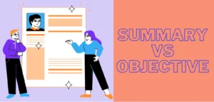 Resume Summary vs Objective